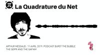 Burst the Bubble - The GDPR and the GAFAM - interview with Arthur Messaud (extrait) by LQDN - Revue de presse