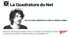 Arthur à propos des Smart Cities et le projet TechnoPolice dans La Matinale de Radio Campus Paris le 6 novembre 2019 by Main technopolice channel